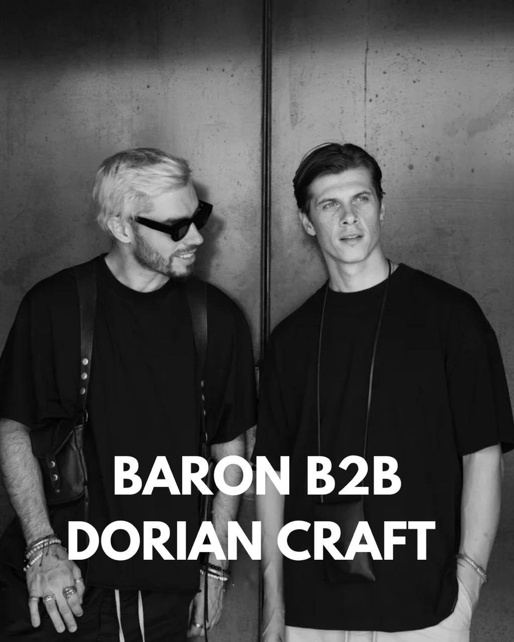 Baron b2b Dorian Craft | Christian Lepah